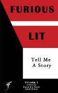 Furious Lit: Tell Me A Story