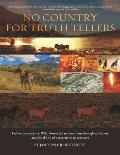 No Country For Truth Tellers: Follow the story the Wild Horses tell us about ourselves, globalization, and the ability of a storyteller to persevere