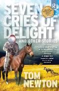 Seven Cries of Delight: and Other Stories