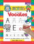 Aprendiendo a Leer y Escribir las Vocales: M?s de 10 Actividades Pr?cticas de Lecto-escritura