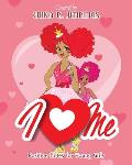 I Love Me: Positive Notes for Young Girls