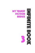 Infinite Book 3: My Truest Fiction Redux