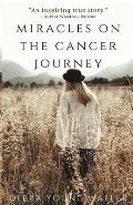 Miracles on the Cancer Journey