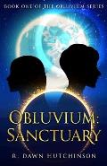 Obluvium: Sanctuary- Book One of the Obluvium Series