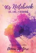 '90s Notebook: Life, Love, & Becoming (a collection of poems)