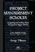 Project Management Scholia: Recognizing and Avoiding Project Management's Biggest Mistakes