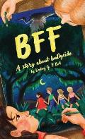 Bff: A Story About Bullycide