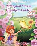 A Magical Day in Grandpa's Garden
