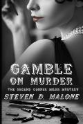 Gamble on Murder: The Second Conner Miles Mystery