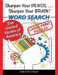 Sharpen Your Pencil . . . Sharpen Your Brain!: The United States of America WORD SEARCH