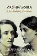 Virginia Woolf: The Ambiguity Of Feeling