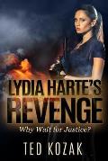Lydia Harte's Revenge: Why Wait for Justice