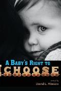 A Baby's Right to Choose