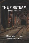 The Fireteam: A Paul Hull Thriller