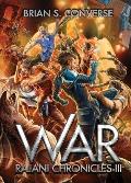 Rajani Chronicles III: War