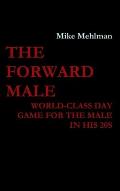 The Forward Male - World-class day game for the male in his 20s