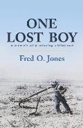 One Lost Boy: A Memoir of a Missing Childhood