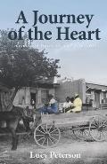 A Journey of the Heart: Memoir in Times of Love and Faith