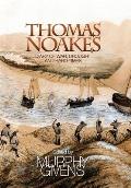 The Diary of Thomas Noakes: Struggles During Years of War, Drought and Hard Times