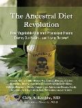 The Ancestral Diet Revolution