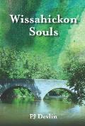 Wissahickon Souls: A Wissahickon Creek Story