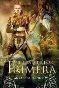 The Battle for Trimera: Book 1 of the Ruling Priestess