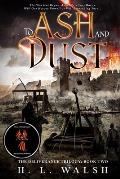 To Ash & Dust The Deliverance Trilogy Book Two