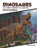 Dinosaurs and Other Prehistoric Creatures Coloring Book