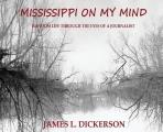 Mississippi on My Mind: Random Life Through the Eyes of a Journalist