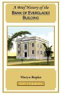 A Brief History of the Bank of Everglades Building
