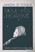 Soulless Heavens: Remedies, Maledictions and Directions
