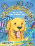 Golly-Oodle-Lolly!: One Fine Day with a Rascally Pup