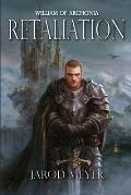 William of Archonia Volume Two: Retaliation