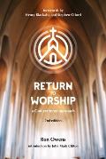 Return to Worship: A God-Centered Approach