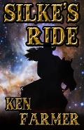 Silke's Ride: A Silke Justice Novel
