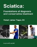 Sciatica: Foundations of diagnosis and conservative treatment