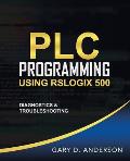 PLC Programming Using RSLogix 500: Diagnostics & Troubleshooting