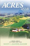 Acres of Life: Lessons Learned on a Family Dairy Farm