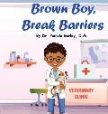 Brown Boy, Break Barriers