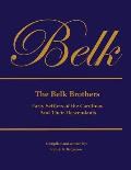 The Belk Brothers, Early Settlers of the Carolinas And Their Descendants