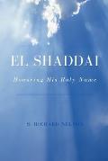 El Shaddai: Honoring His Holy Name