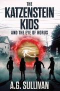 The Katzenstein Kids and the Eye of Horus