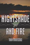 Nightshade and Fire