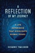 A Reflection of My Journey: A Life Experience That Highlights Global Issues