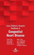 Texas Children's Hospital Handbook of Congenital Heart Disease