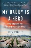 My Daddy is a Hero How Chris Watts Went from Family Man to Family Killer