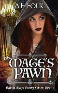 The Mage's Pawn: Battle Mage Rising Series: Book 1