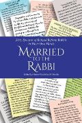 Married to the Rabbi: Sixty Spouses of Retired Reform Rabbis in Their Own Words