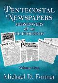 Pentecostal Newspapers: Messengers of an Outpouring