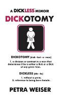 Dickotomy: A Dickless Memoir
